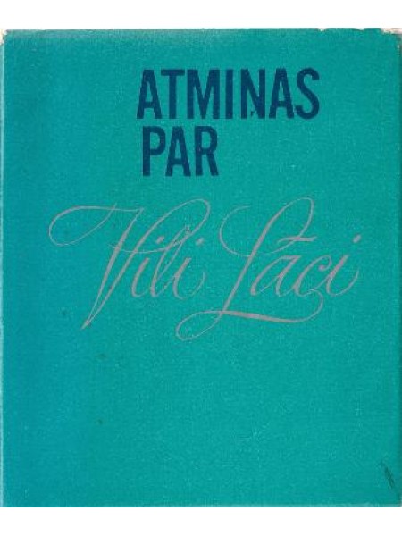 Atmiņas par Vili Lāci