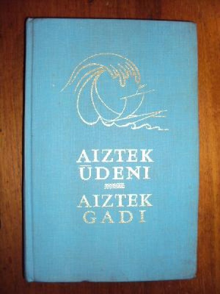Aiztek ūdeņi - aiztek gadi