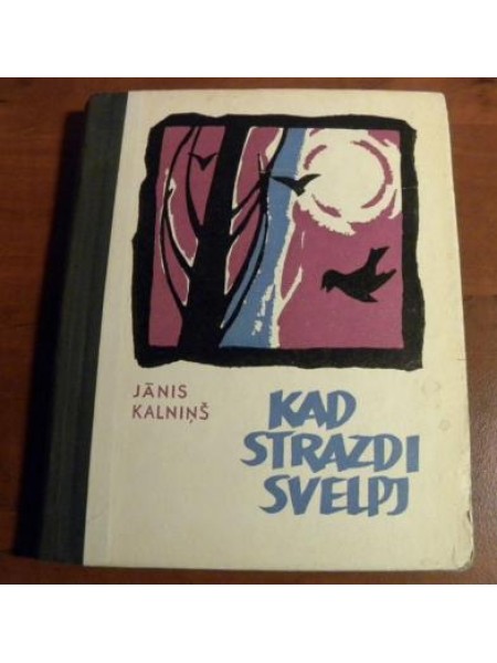 Kad strazdi svelpj 