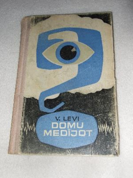 Domu medījot 