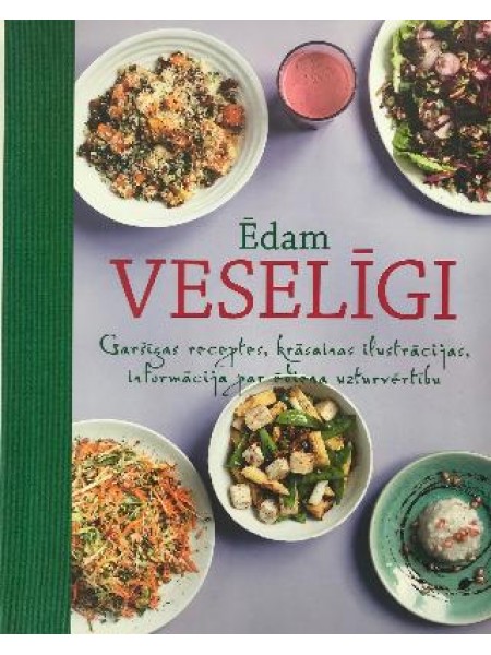 Ēdam veselīgi