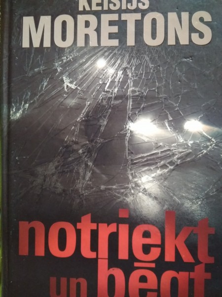 Notriekt un bēgt