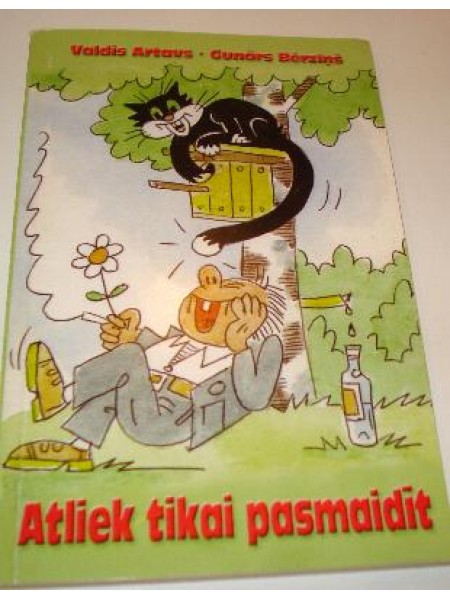 Atliek tikai pasmaidīt