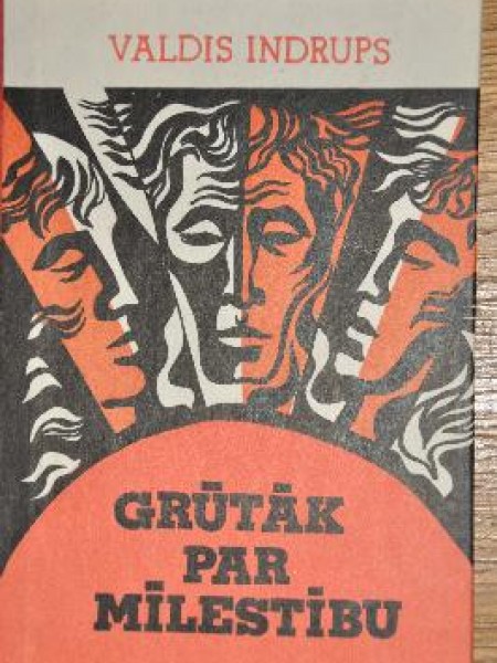 Grūtāk par mīlestību