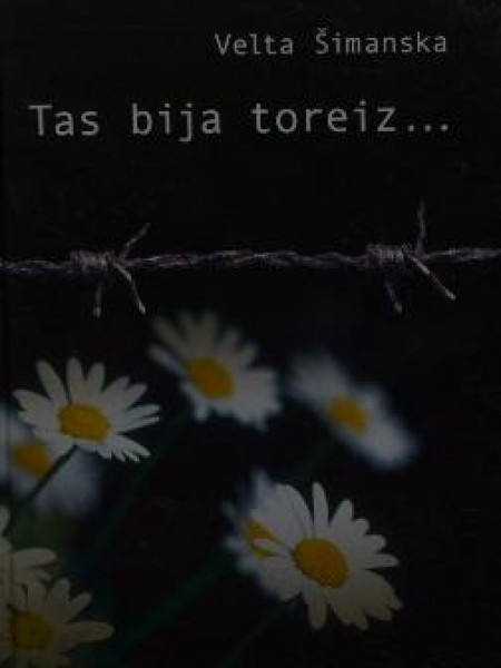 Tas bija toreiz