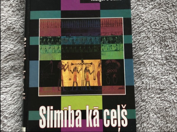 Slimība kā ceļš