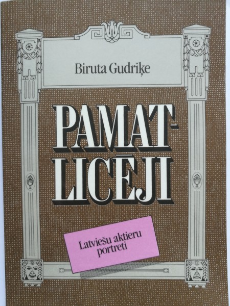 Pamatlicēji. Latviešu aktieru portreti