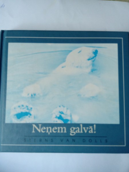 Neņem galvā!