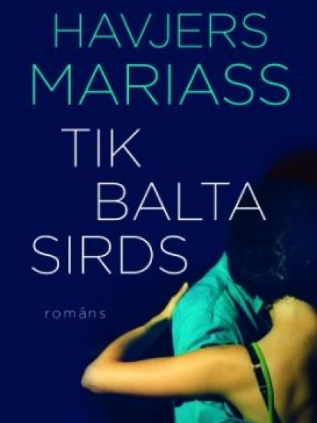 Tik balta sirds
