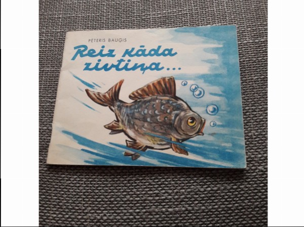 Reiz kāda zivtiņa