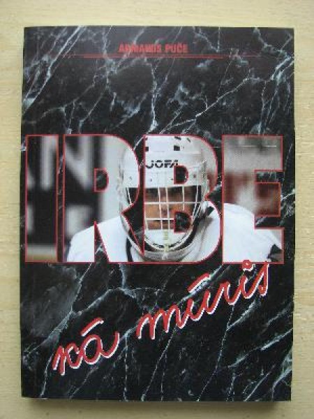 Irbe kā mūris.