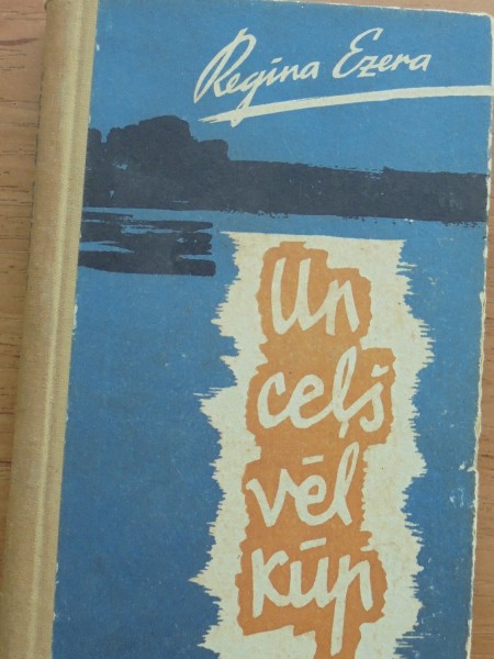 Un ceļš vēl kūp