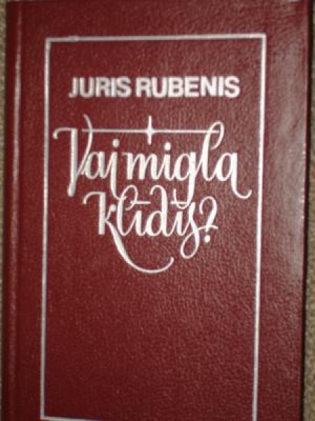 Vai migla klīdīs?