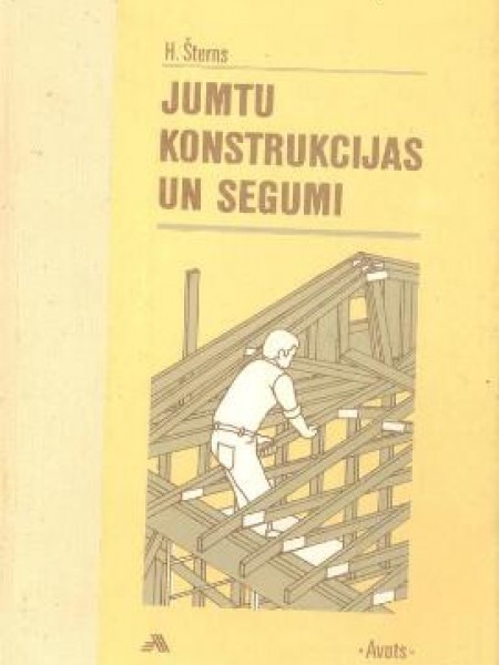 Jumtu konstrukcijas un segumi