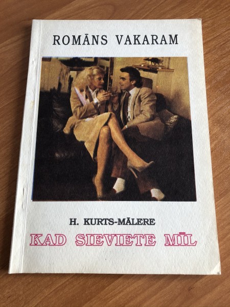 Kad sieviete mīl