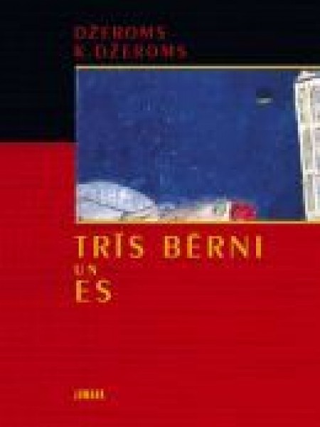 Trīs bērni un es