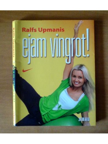Ejam vingrot!