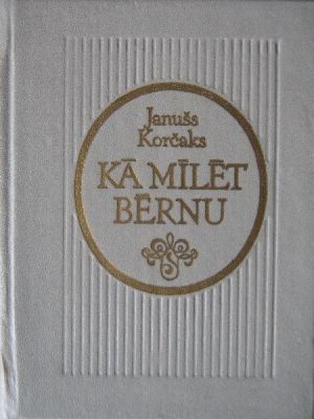 Kā mīlēt bērnu