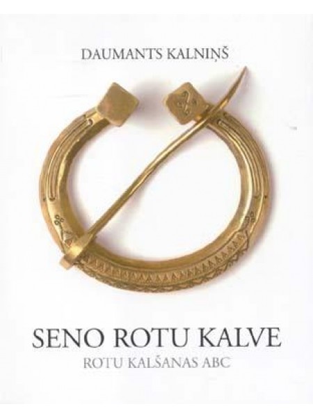 Seno rotu kalve: rotu kalšanas ABC