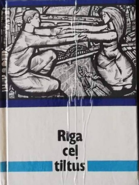 Rīga ceļ tiltus