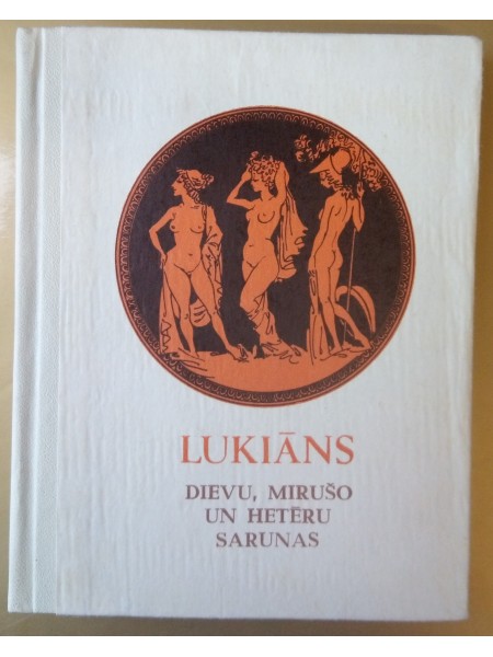 DIEVU, MIRUŠO UN HETĒRU SARUNAS