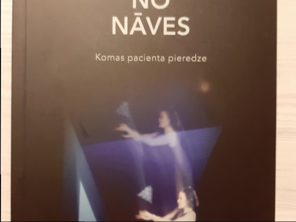 Atgriezties no nāves Komas pacienta pieredze