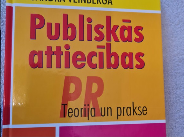 Publiskās attiecības PR Teorija un prakse
