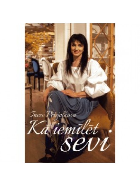 Kā iemīlēt sevi