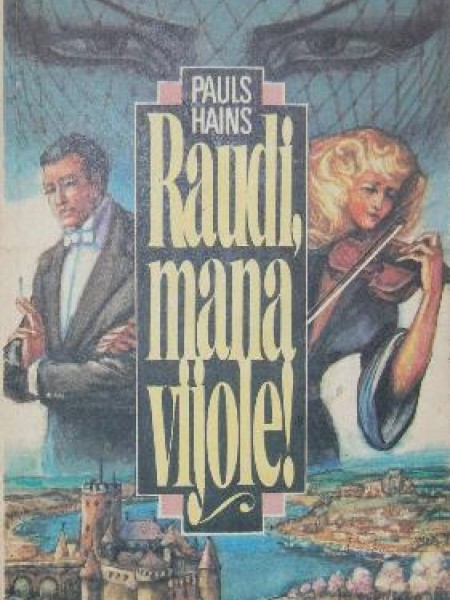 Raudi, mana vijole