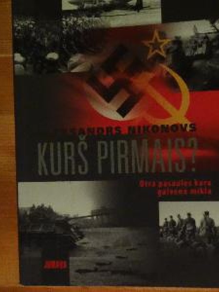Kurš pirmais?