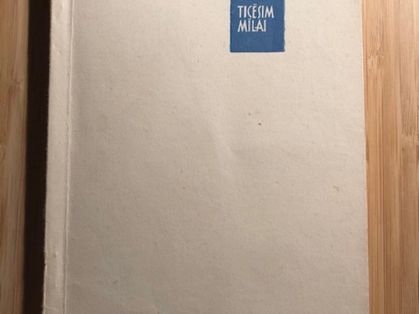 Ticēsim mīlai