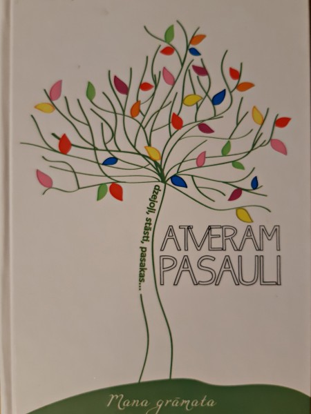 Atveram pasauli