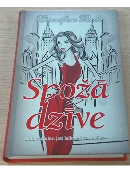 Spožā dzīve