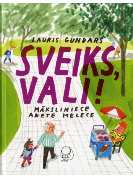 Sveiks, Vali!