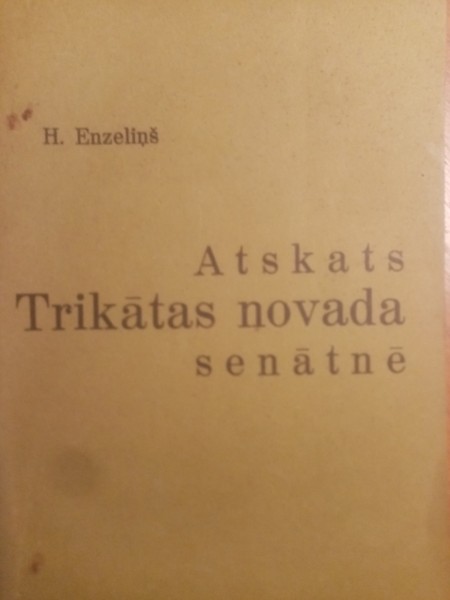 Atskatc Trikātas novada senatnē.