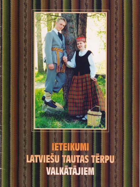 Ieteikumi latviešu tautas tērpu valkātājiem 1.burtnīca