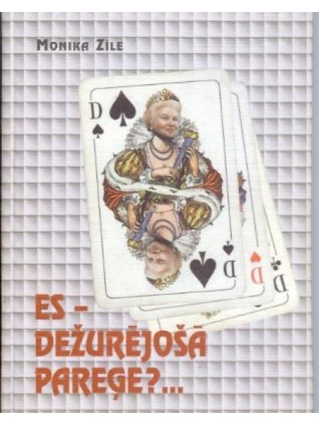Es - dežūrējošā pareģe?