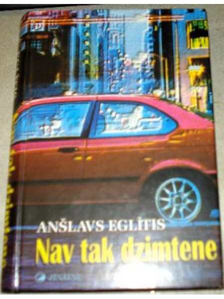 Nav tak dzimtene