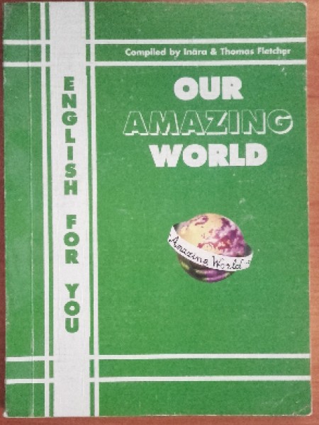 Our amazing world