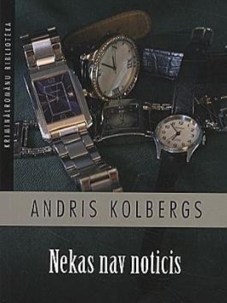 Nekas nav noticis