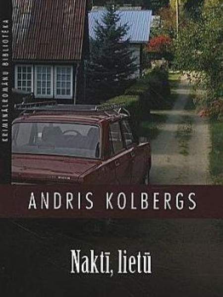 Naktī, lietū