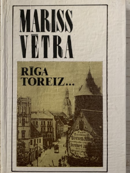 Rīga toreiz…