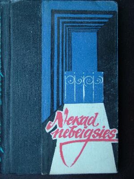 Nekad nebeigsies