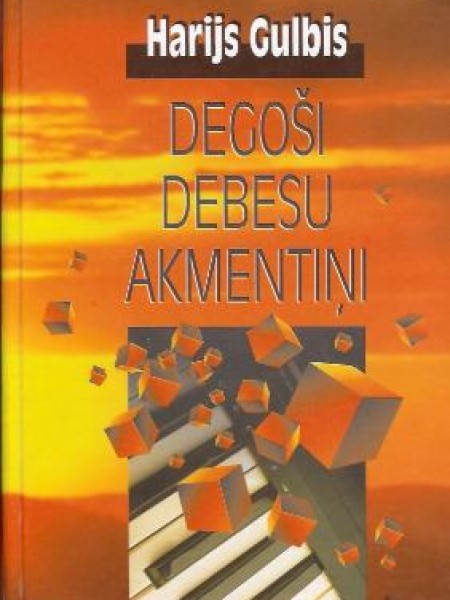 Degoši debesu akmentiņi
