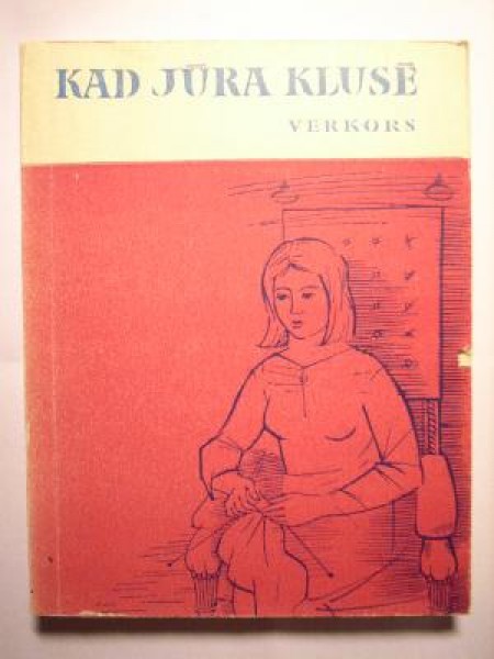 Kad jūra klusē