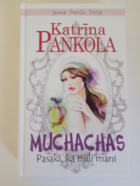 Muchachas. Pasaki, ja mīli mani