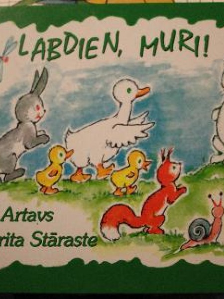Labdien, Muri!
