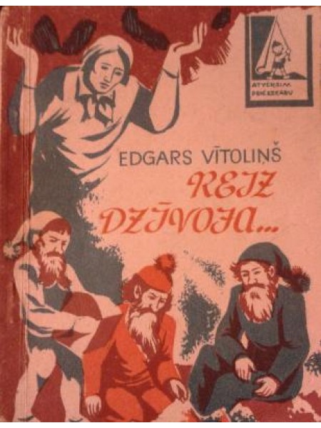 Reiz dzīvoja...