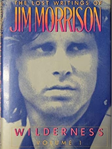 WILDERNESS. The Lost Writings of JIM MORRISON  (dzeja)