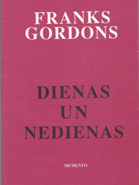 DIENAS UN NEDIENAS